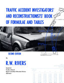 TRAFFIC ACCIDENT INVESTIGATORS  AND RECONSTRUCTIONISTS  BOOK OF FORMULAE AND TABLES