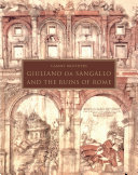 Giuliano da Sangallo and the Ruins of Rome Pdf/ePub eBook