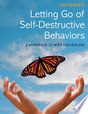 Letting Go of Self Destructive Behaviors