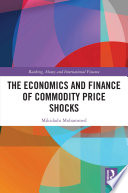 The Economics and Finance of Commodity Price Shocks