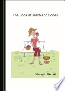 The Book of Teeth and Bones