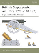 British Napoleonic Artillery 1793   1815  2 
