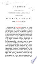 Reasons against conceding to the Chester and Holyhead Railway Company power to become a steam ship company with limited liability. [Issued by the Association.]