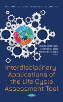 Interdisciplinary applications of the life cycle assessment tool /