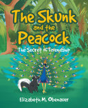 The Skunk and the Peacock