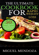 Read Pdf The Ultimate Cookbook for Rapid Weight Loss
