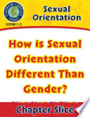 Sexual Orientation  How is Sexual Orientation Different Than Gender  Gr  6 Adult Book