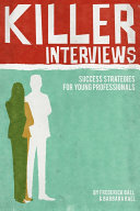 Killer Interviews: Success Strategies for Young Professionals