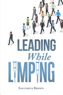 Leading While Limping