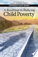 A roadmap to reducing child poverty /