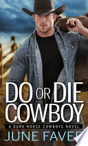 Do or Die Cowboy