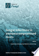 Fungal Infections in Immunocompromised Hosts Book