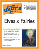 The Complete Idiot's Guide to Elves And Fairies by Sirona Knight PDF