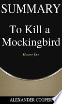 Summary Of To Kill A Mockingbird