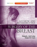 Aesthetic and Reconstructive Surgery of the Breast Book