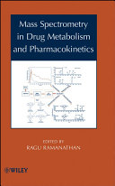 Mass Spectrometry in Drug Metabolism and Pharmacokinetics