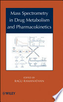 Mass Spectrometry in Drug Metabolism and Pharmacokinetics Book