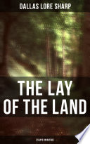 The Lay of the Land: Essays on Nature