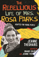 The Rebellious Life of Mrs  Rosa Parks