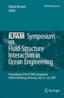 IUTAM Symposium on Fluid Structure Interaction in Ocean Engineering