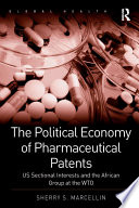 The Political Economy of Pharmaceutical Patents