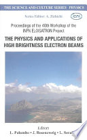 The Physics and Applications of High Brightness Electron Beams Book