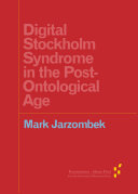 Digital Stockholm Syndrome in the Post-Ontological Age [Pdf/ePub] eBook