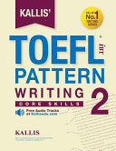 Kallis' Ibt Toefl Pattern Writing 2