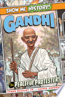 Gandhi: The Peaceful Protester!