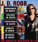 Read Pdf J.D. Robb The IN DEATH Collection Books 6-10