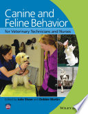 Canine and Feline Behavior for Veterinary Technicians and Nurses Book