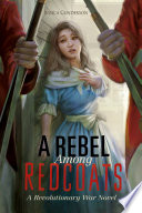 A Rebel Among Redcoats PDF Book By Jessica Gunderson