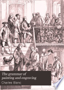 The Grammar of Painting and Engraving Book PDF