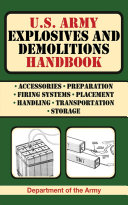 U.S. Army Explosives and Demolitions Handbook Pdf/ePub eBook