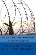 Stay Out of Prison Book PDF