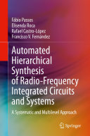 Automated Hierarchical Synthesis of Radio Frequency Integrated Circuits and Systems