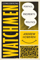 Considering Watchmen  Poetics  Property  Politics