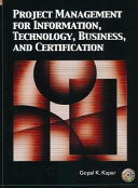 Project Management for Information, Technology, Business, and Certification