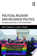 Political Religion and Religious Politics Book