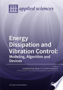Energy Dissipation and Vibration Control  Modeling  Algorithm and Devices Book