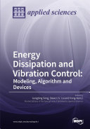 Energy Dissipation and Vibration Control  Modeling  Algorithm and Devices