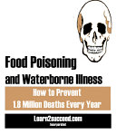 Food Poisoning and Waterborne Illness: How to Prevent 1.8 Million Deaths Every Year