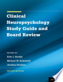 Clinical Neuropsychology Study Guide and Board Review
