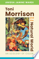 Toni Morrison and the Natural World Book