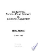 The Keystone National Policy Dialogue on Ecosystem Management Book