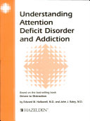 Understanding Attention Deficit Disorder and Addiction - Item 1306