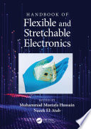 Handbook of Flexible and Stretchable Electronics Book