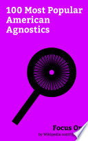 Focus On  100 Most Popular American Agnostics Book