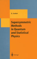 Supersymmetric Methods in Quantum and Statistical Physics