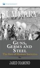 Summary of Guns, Germs, and Steel